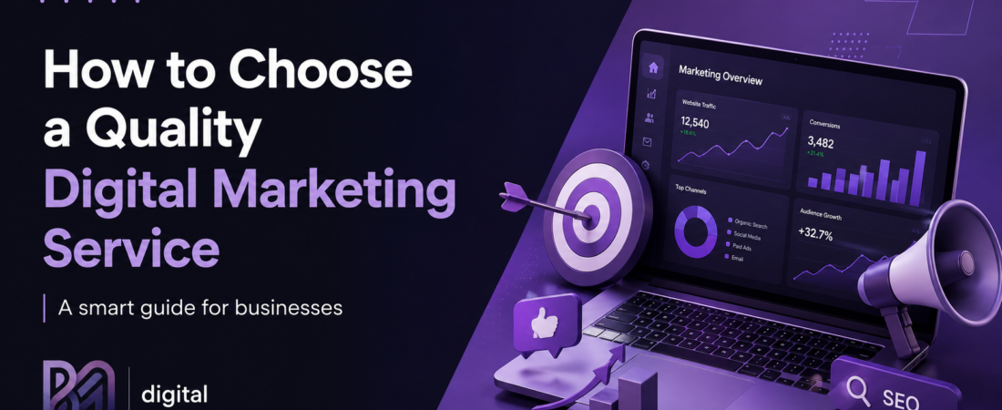 How to Choose a Quality Digital Marketing Service